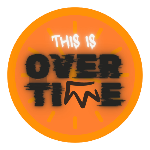 This Is Overtime